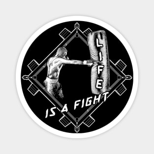 Boxing quote Life is a fight Magnet